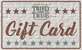 Tried and True Gift Card